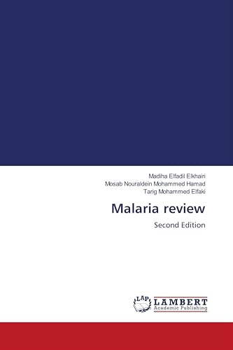 Malaria review: Second Edition