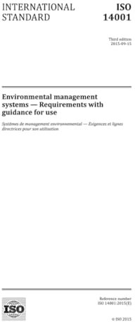 ISO 14001:2015, Third Edition: Environmental management systems - Requirements with guidance for use