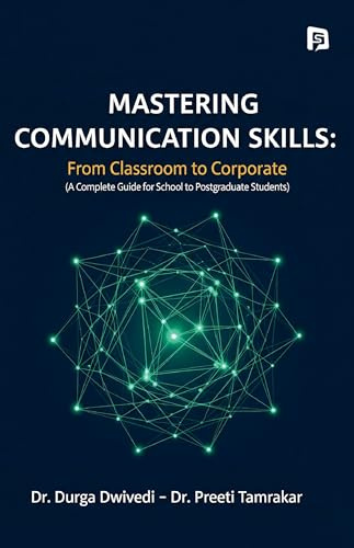 Mastering Communication Skills: From Classroom to Corporate