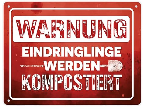 Warnung Eindringlinge werden kompostiert Metallschild XL in 21x28 cm in rot als lustiges Warnschild für den eigenen Garten um unerwünschten Besuch fernzuhalten