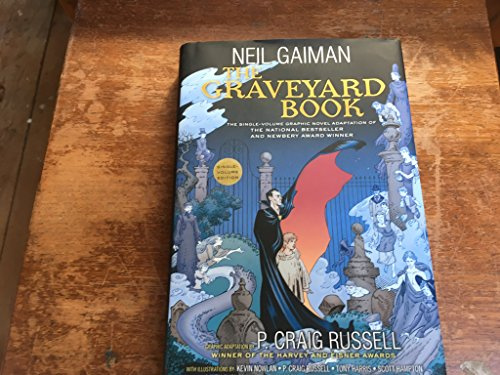 The Graveyard Book Graphic Novel Single Volume: by Neil Gaiman. Illustrated by P. Craig Russell