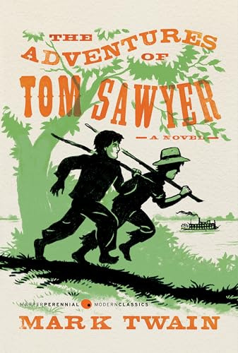 The Adventures of Tom Sawyer: Mark Twain's Timeless American Classic – A Beloved Adventure of Boyhood and Friendship (Harper Perennial Deluxe Editions)