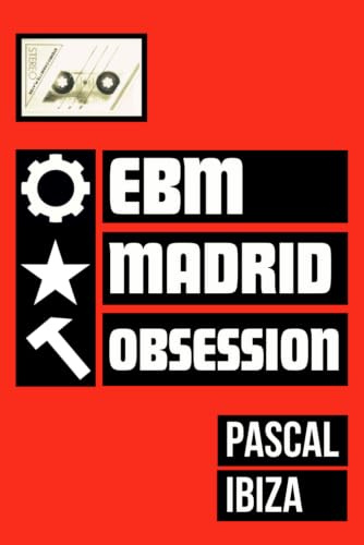 EBM Madrid Obsession (Cielo & Infierno, Band 1)