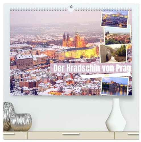 Der Hradschin von Prag (hochwertiger Premium Wandkalender 2026 DIN A2 quer), Kunstdruck in Hochglanz: Die Burg und der Burgberg in Prag (CALVENDO Orte)