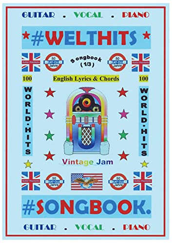 100 Englische Welthits (1/3) + 100 Gitarren-Playbacks (MP3): Songbuch mit Texten und Akkorden