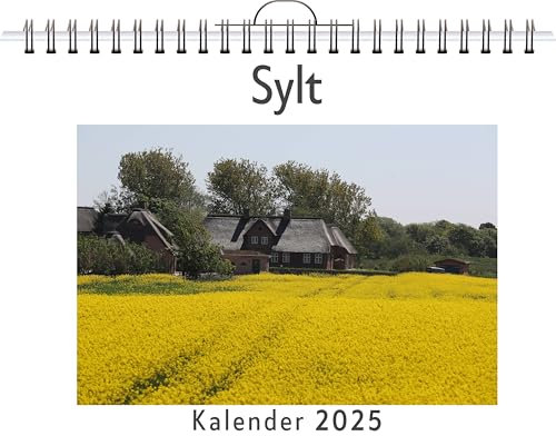 Sylt - (Wandkalender 2025, Kalender DIN A4 quer, Monatskalender im Querformat mit Kalendarium, das perfekte Geschenk)