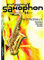 Professional Saxophon: Pop-Rock, Jazz-Blues, Latin-Rock, New Age, Rock'n Roll, Blues, Pop-Ballad, Bebop, Modern Jazz & Saxophone Special. Für d. ... Grundlagen u. Improvisationserfahrung verfügt
