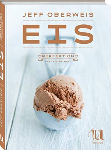 Eis: Perfektion aus Leidenschaft