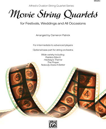 Movie String Quartets for Festivals, Weddings, and All Occasions: Violin 2 (Alfred's Ovation String Quartet)