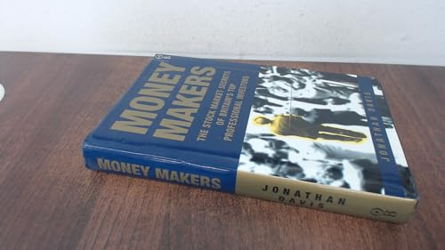 Money Makers: Stock Market Secrets of Britain's Top Professional Investment Managers