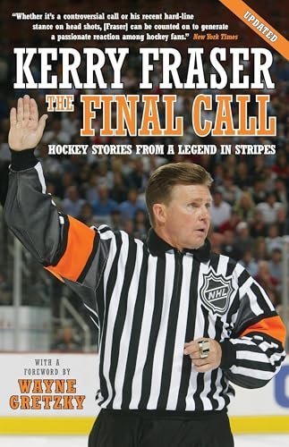The Final Call: Hockey Stories from a Legend in Stripes