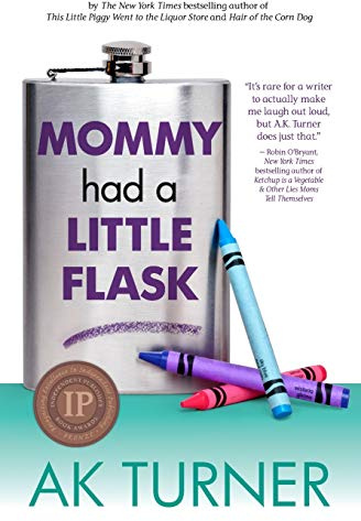 Mommy Had a Little Flask: 2 (The Tales of Imperfection Series)
