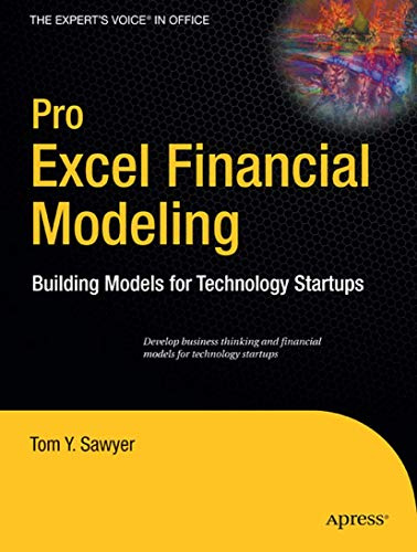 Pro Excel Financial Modeling: Building Models for Technology Startups (Expert's Voice in Office)