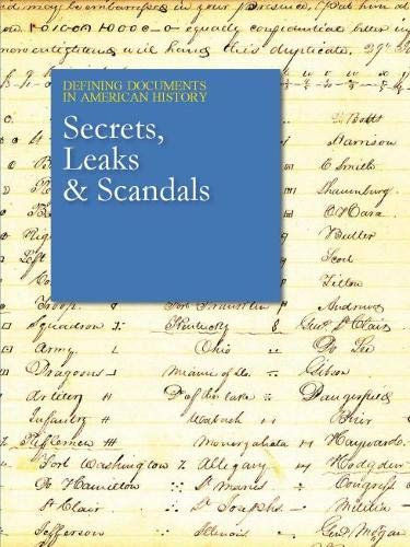 Secrets, Leaks & Scandals: Print Purchase Includes Free Online Access (Defining Documents in American History)