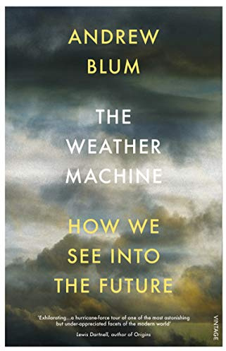 The Weather Machine: How We See Into the Future