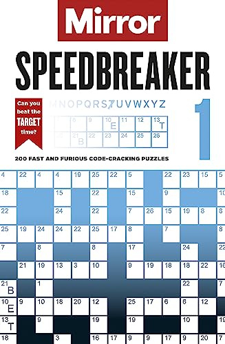 The Mirror: Speedbreaker 1: 200 fast and furious code-cracking puzzles from the pages of your favourite newspaper