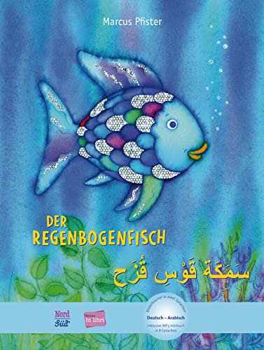 Der Regenbogenfisch (Deutsch-Arabisch): Zweisprachiges Kinderbuch mit MP3-Hörbuch zum Herunterladen