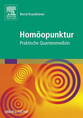 Homöopunktur: Praktische Quantenmedizin
