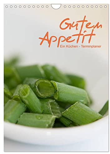 Guten Appetit/ein Küchen - Terminplaner (Wandkalender 2025 DIN A4 hoch), CALVENDO Monatskalender