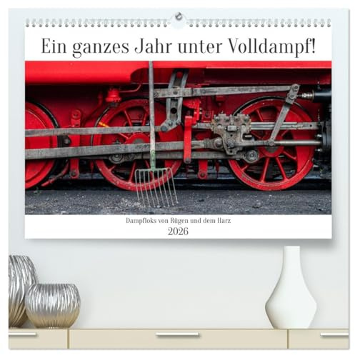 Ein ganzes Jahr unter Volldampf! (hochwertiger Premium Wandkalender 2026 DIN A2 quer), Kunstdruck in Hochglanz: Dampflokomotiven von der Insel Rügen und dem Harz (CALVENDO Mobilitaet)