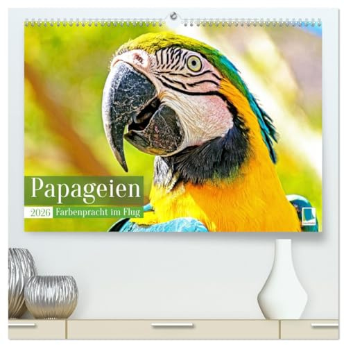 Papageien: Farbenpracht im Flug (hochwertiger Premium Wandkalender 2026 DIN A2 quer), Kunstdruck in Hochglanz: Ara, Kea, oder Arakakadu: farbenprächtig und intelligent (CALVENDO Tiere)