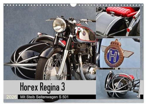 Horex Regina 3 mit Steib Seitenwagen S 501 (Wandkalender 2026 DIN A3 quer), CALVENDO Monatskalender: Was für ein Gespann (CALVENDO Mobilitaet)