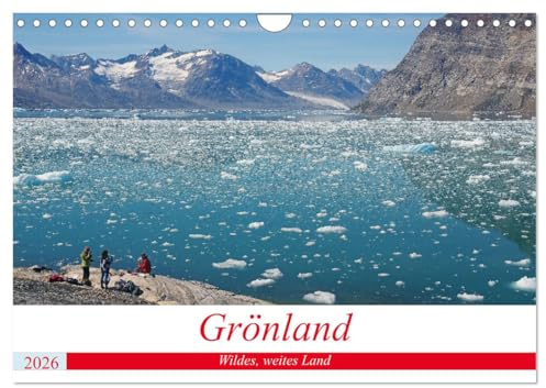 Grönland - Wildes, weites Land (Wandkalender 2026 DIN A4 quer), CALVENDO Monatskalender: Fantastische Bilder der größten Insel der Welt (CALVENDO Orte)