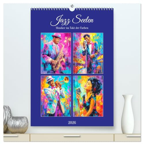 Jazz Seelen. Musiker im Takt der Farben (hochwertiger Premium Wandkalender 2026 DIN A2 hoch), Kunstdruck in Hochglanz: Die Ursprünge des Jazz im leuchtenden Ölbilder-Stil (CALVENDO Menschen)