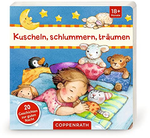 Kuscheln, schlummern, träumen: Geschichten zur guten Nacht