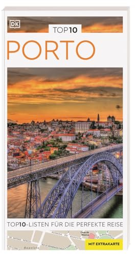 TOP10 Reiseführer Porto: TOP10-Listen zu Highlights, Themen und Stadtteilen mit wetterfester Extra-Karte. Von Reisenden. Für Reisende.