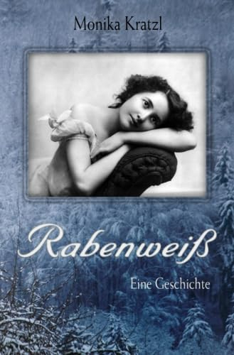 Rabenweiß: Eine Geschichte