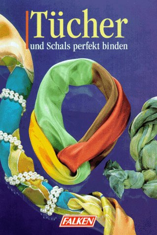 Tücher und Schals perfekt binden
