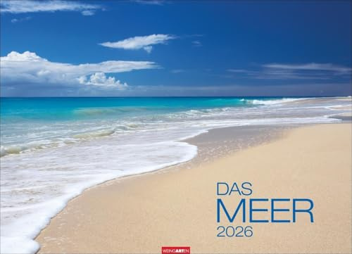 Das Meer Kalender 2026: Traumhafte Bilder vom Meer und maritime Landschaften in einem großen Wandkalender für’s Urlaubsfeeling zu Hause. Format 68 x 49 cm