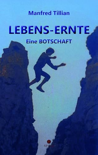 LEBENS-ERNTE: Eine Botschaft