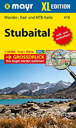 Mayr Wanderkarte Stubaital XL 1:30.000: Wander-, Rad- und Mountainbikekarte, extra grossdruck, reiß- und wetterfest