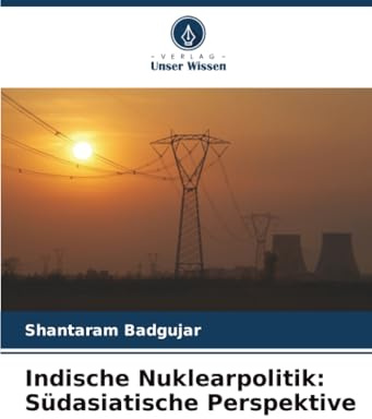 Indische Nuklearpolitik: Südasiatische Perspektive: DE