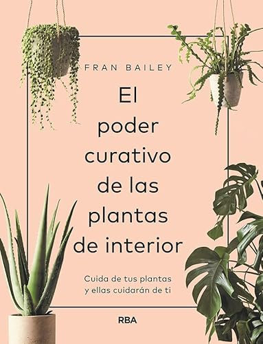 El poder curativo plantas interior (Práctica)