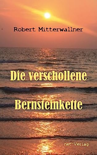 Die verschollene Bernsteinkette