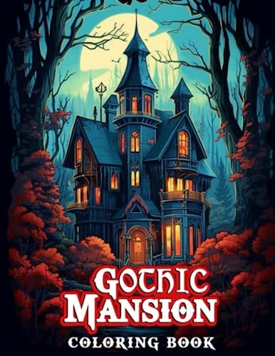 Gothic Mansion Coloring Book: Beautiful Classic Gothic Style Architecture Coloring for Adults Relaxation