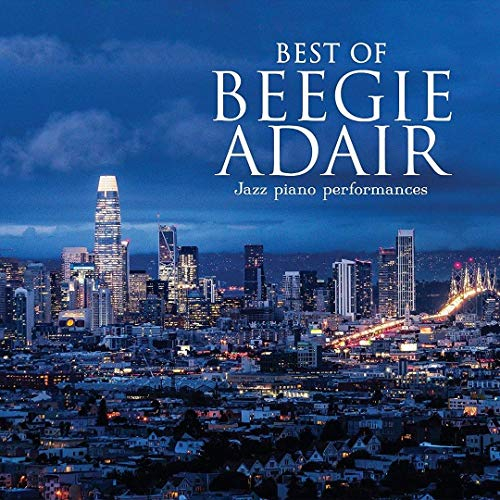 Best Of Beegie Adair: Jazz Piano Performances