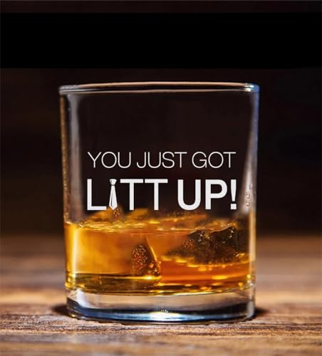 You Just Got Litt Up! - Louis-Litt Cup As Seen On Suits - Harvey-Specter - Lustige Whiskygläser - Geschenk für Whisky-Liebhaber - Zitat Geschenke für Männer und Frauen