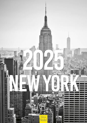 Edition Seidel Premium Kalender New York black & white 2025 Format DIN A3 Wandkalender USA Amerika Big Apple Metropole Skyline