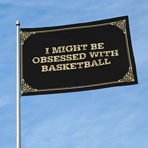 Bierdekorationen für Männerhöhle I Might Be Obsessed With Basketball-Flagge, Raumflaggen für Jungs, Herbstdekorationen im Freien (152 x 244 cm)