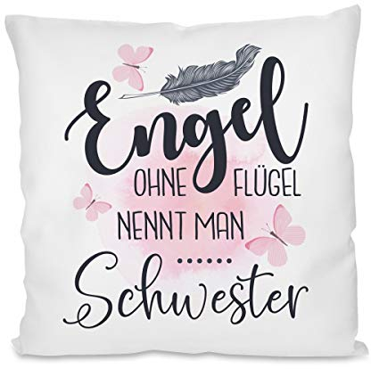 Herzbotschaft Kissen mit Motiv - Engel ohne Flügel nennt Man Schwester