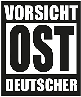 Plott Aufkleber Vorsicht OST Deutscher Sticker Ossi Osten Autoaufkleber