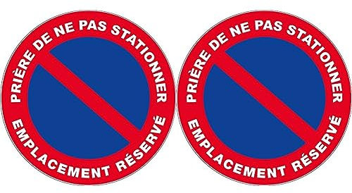 Panneau Prière de ne pas stationner emplacement réservé - Rigide Ø300mm - 4060316 (Lot de 2)