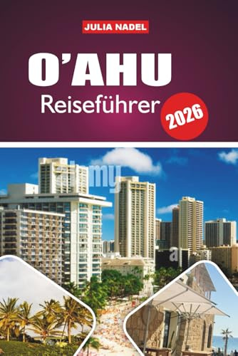 O'AHU REISEFÜHRER 2026: Entdecken Sie das Erbe, die Aromen und Outdoor-Abenteuer der Insel für neugierige und respektvolle Besucher