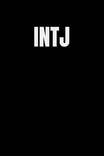 INTJ Journal: MBTI Inspired (120 Page Empty Lined Notebook)