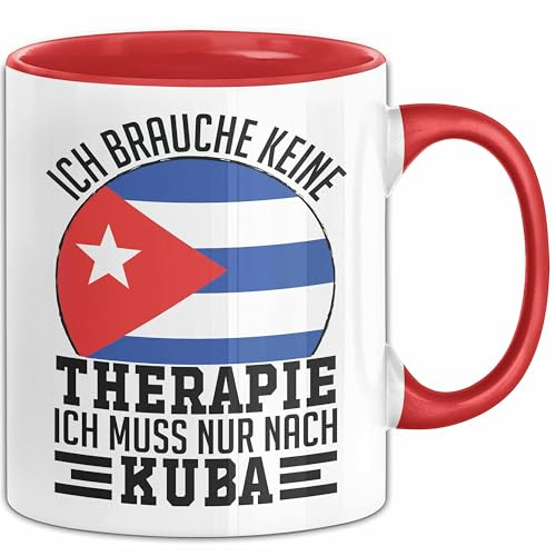 Kuba Tasse Geschenk Ich Brauche Keine Therapie Ich Muss Nur Nach Kuba (Rot)