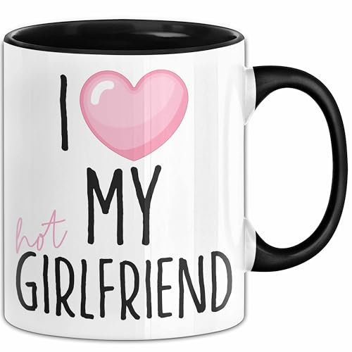 Valentinstag Tasse I Love My Hot Girlfriend Geschenk für Freundin (Schwarz)